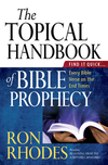 Topical Handbook of Bible Prophecy: Find It Quick...Every Bible Verse on the End Times