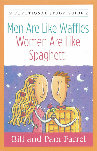 Men Are Like Waffles--Women Are Like Spaghetti Devotional Study Guide