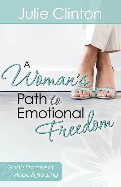 Woman's Path to Emotional Freedom: God's Promise of Hope and Healing