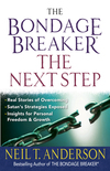 Bondage Breaker--the Next Step: *Real Stories of Overcoming *Satan’s Strategies Exposed *Insights for Personal Freedom and Growth