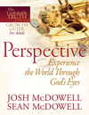 Perspective--Experience the World Through God's Eyes