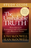 Unshakable Truth Study Guide: How You Can Experience the 12 Essentials of a Relevant Faith