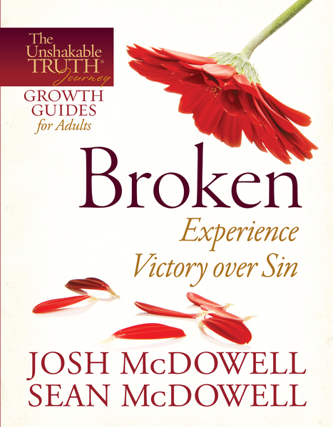 Broken--Experience Victory over Sin