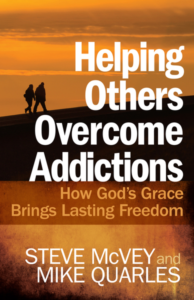 Helping Others Overcome Addictions: How God's Grace Brings Lasting Freedom