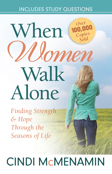 When Women Walk Alone: Finding Strength and Hope Through the Seasons of Life