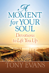 Moment for Your Soul: Devotions to Lift You Up