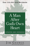 Man After God's Own Heart: Devoting Your Life to What Really Matters