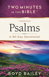 Two Minutes in the Bible Through Psalms: A 90-Day Devotional