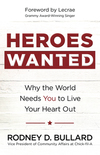 Heroes Wanted: Why the World Needs You to Live Your Heart Out