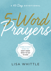 5-Word Prayers: Where to Start When You Don't Know What to Say to God