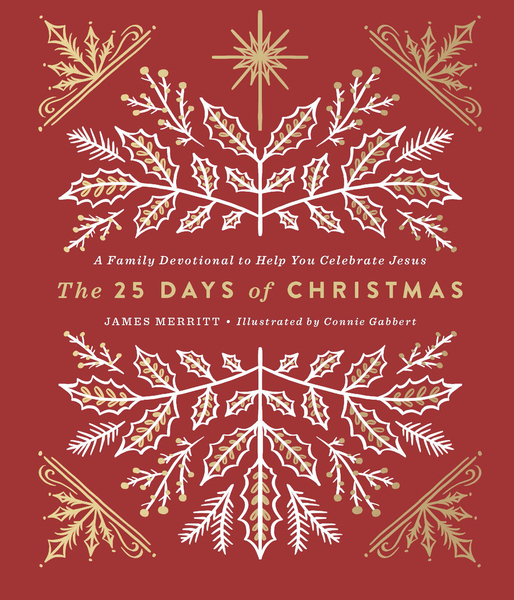 25 Days of Christmas: A Family Devotional to Help You Celebrate Jesus