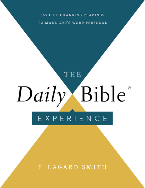 Daily Bible Experience: 365 Life-Changing Readings to Make God's Word Personal