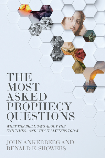 Most Asked Prophecy Questions: What the Bible Says About the End Times...and Why It Matters Today