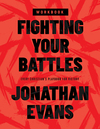 Fighting Your Battles Workbook: Every Christian's Playbook for Victory