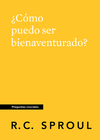 ¿Cómo puedo ser bienaventurado?, Spanish Edition