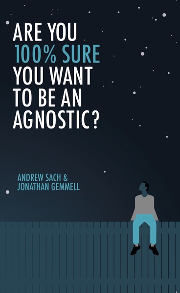 Are You 100% Sure You Want to be an Agnostic?