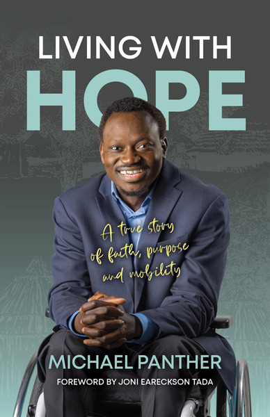 Living With Hope: A true story of faith, purpose and mobility