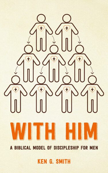 With Him: A biblical model of discipleship for men