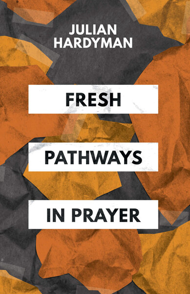 Fresh Pathways in Prayer