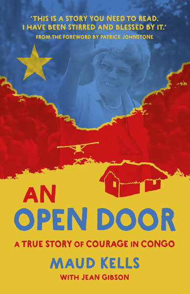 An Open Door: A True Story of Courage in Congo