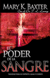 poder de la sangre: Sanidad para su espíritu, alma y cuerpo