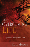 Overcoming Life: Experience the Joy of the Lord