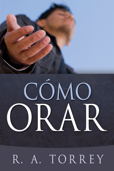 Cómo orar