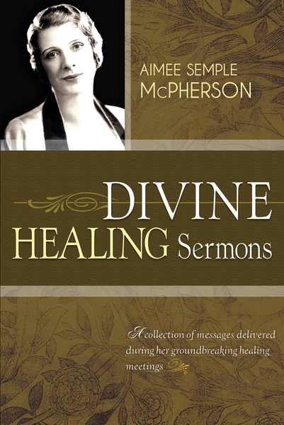 Divine Healing Sermons