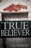 True Believer: Character, Duty, and Privileges