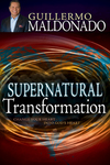 Supernatural Transformation: Change Your Heart into God's Heart