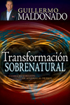 Transformación sobrenatural: Cambia tu corazón de acuerdo al de Dios