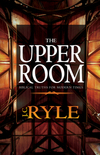 Upper Room: Biblical Truths for Modern Times