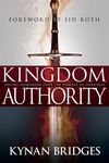 Kingdom Authority: Taking Dominion Over the Powers of Darkness