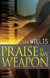 Praise is My Weapon