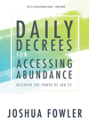 Daily Decrees for Accessing Abundance: Discover the Power of Job 22