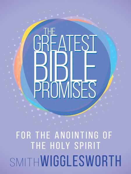 Greatest Bible Promises for the Anointing of the Holy Spirit