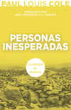 Personas Inesperadas: Cambian el mundo