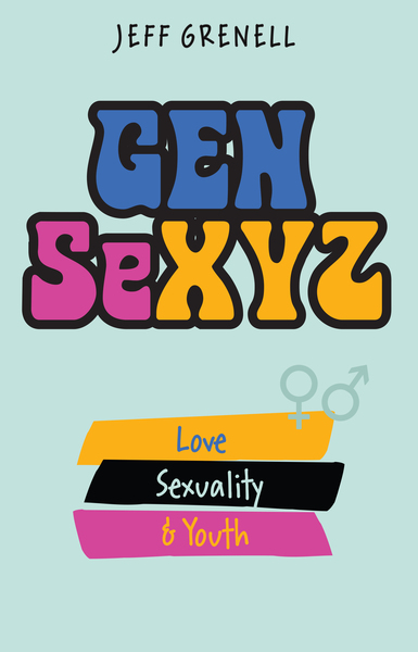 Gen SeXYZ: Love, Sexuality & Youth