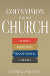 God’s Vision for the Church: Loved, Redeemed, Transformed, Called