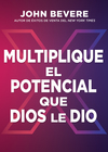 Multiplique el potencial que Dios le dio