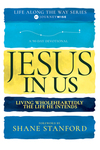 Jesus in Us: Living Wholeheartedly the Life He Intends (A 90-Day Devotional)