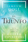 El triunfo: Guía completa para la guerra espiritual