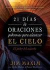 21 días de oraciones poderosas para alcanzar el cielo: El poder del acuerdo