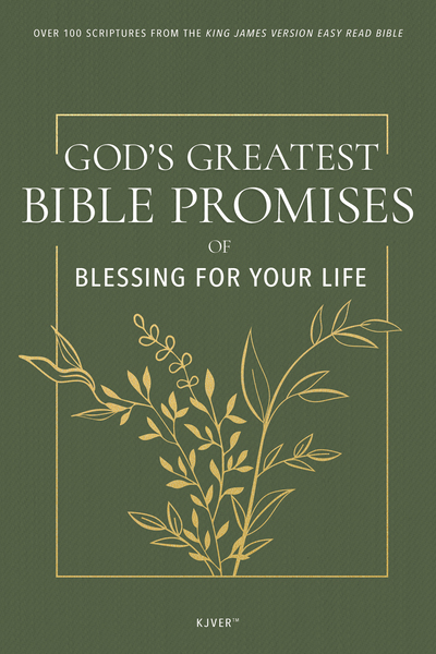 God's Greatest Bible Promises of Blessing for Your Life: Over 100 Scriptures from the King James Version Easy Read Bible (KJVER)