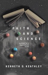 Faith and Science: A Primer for a Hypernatural World