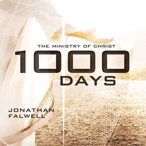 1,000 Days: The Ministry of Christ