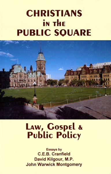 Christians In The Public Square: Law, Gospel, & Public Policy