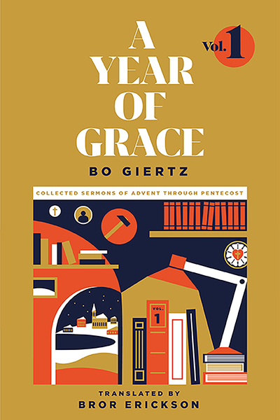 Year of Grace, Volume 1: Collected Sermons of Advent through Pentecost