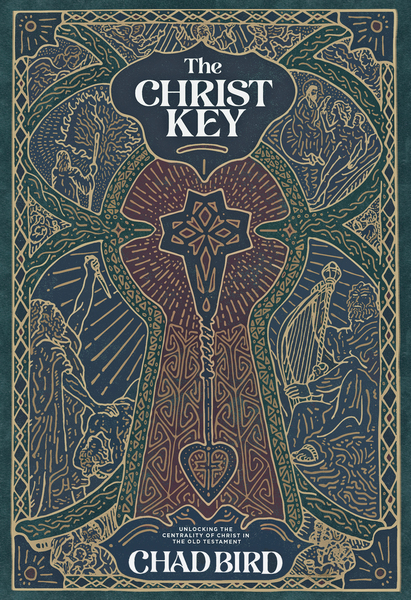 Christ Key: Unlocking the Centrality of Christ in the Old Testament