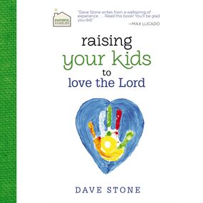 Raising Your Kids to Love the Lord